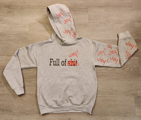 Full of Joy! Hoodie, Grey Sweatshirt, Exclusive